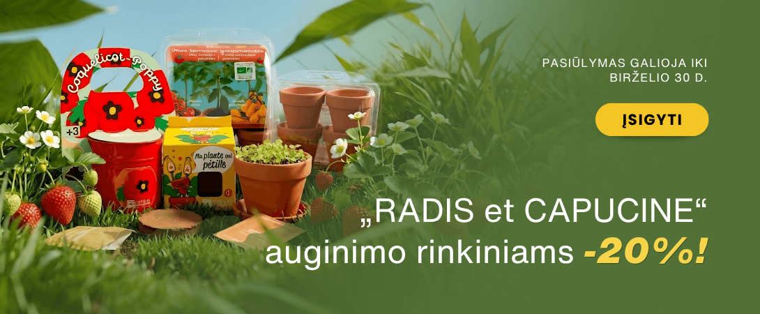 „RADIS et CAPUCINE“ auginimo rinkiniams -20%!