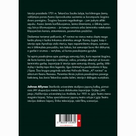 47 RONINAI. Epas apie samurajų ištikimybę, drąsą ir atpildą