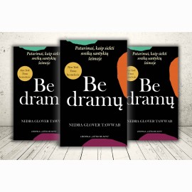 Be dramų. Patarimai, kaip siekti sveikų santykių šeimoje