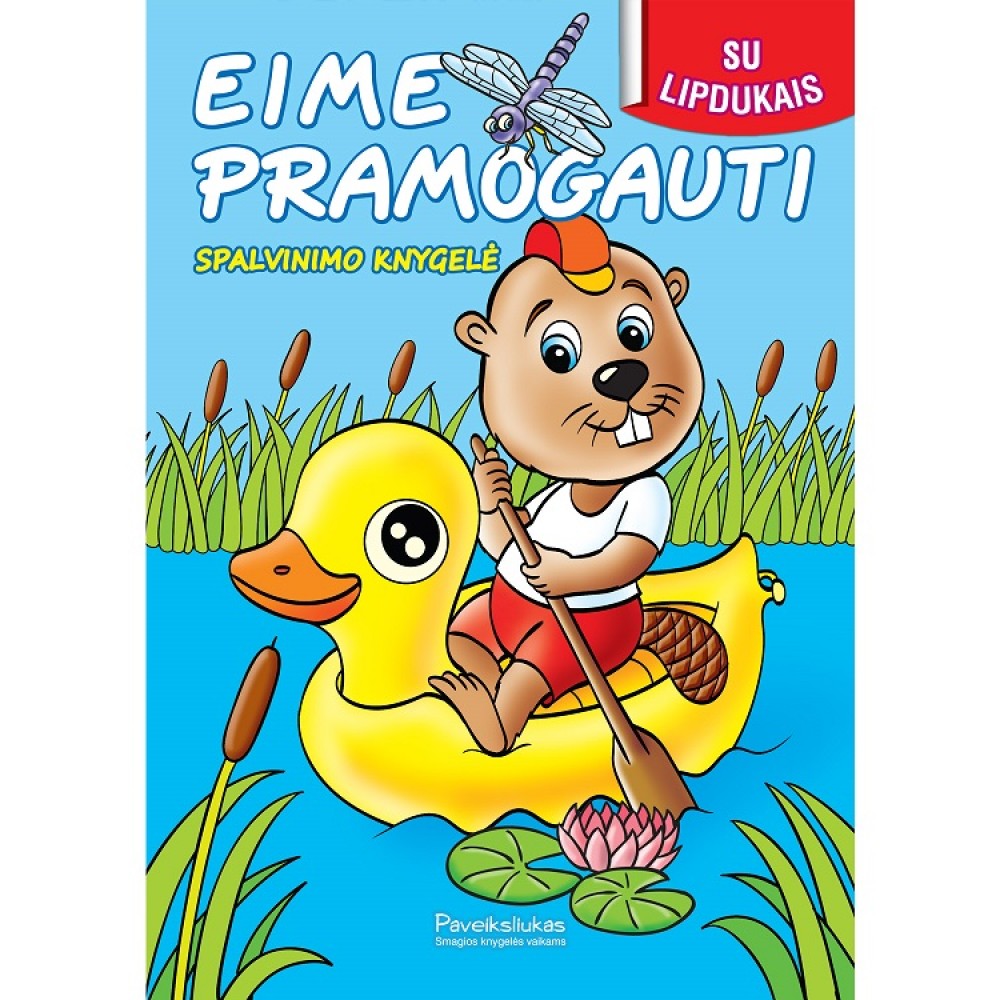 Eime pramogauti. Spalvinimo knygelė su lipdukais
