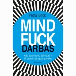 Mindfuck. Darbas