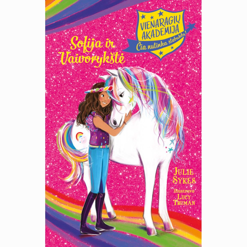 Vienaragių akademija. Sofija ir Vaivorykštė