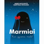 Marmiai. Kur gyvena meilė?