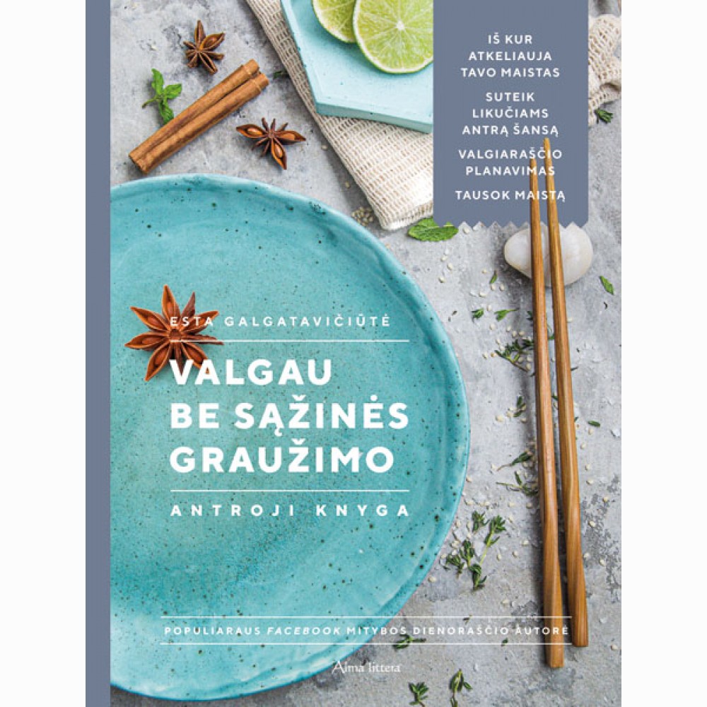 Valgau be sąžinės graužimo. Antroji knyga