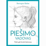Piešimo vadovas: piešti gali išmokti kiekvienas