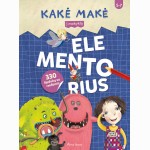 Kakė Makė. Elementorius