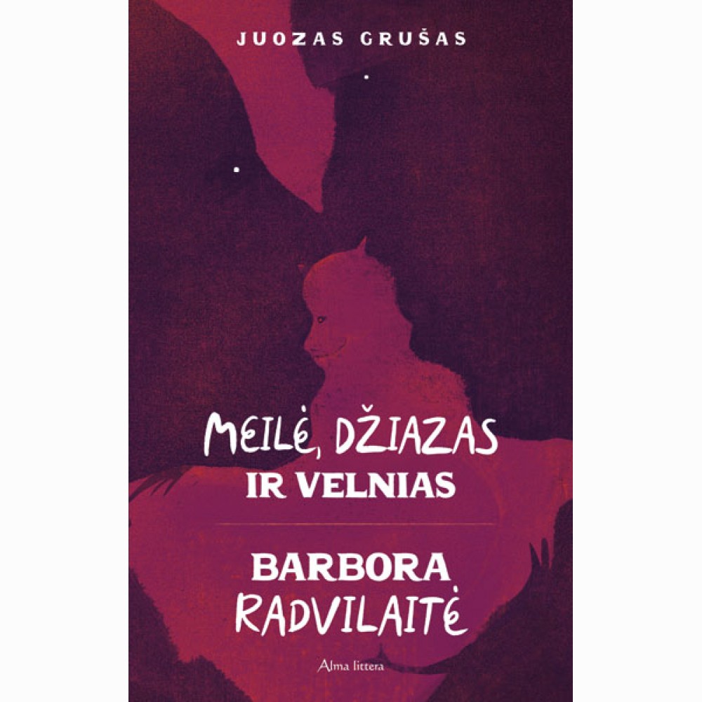 Meilė, džiazas ir velnias. Barbora Radvilaitė