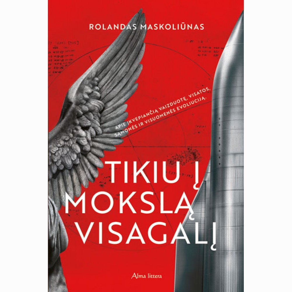 Tikiu į mokslą visagalį