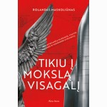 Tikiu į mokslą visagalį