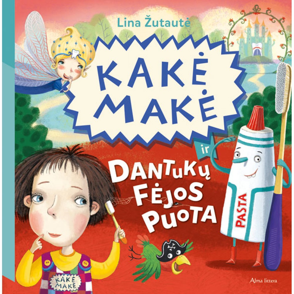 Kakė Makė ir dantukų fėjos puota