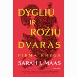 Dyglių ir rožių dvaras. Pirma knyga