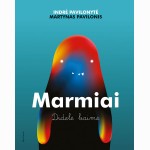 Marmiai. Didelė baimė