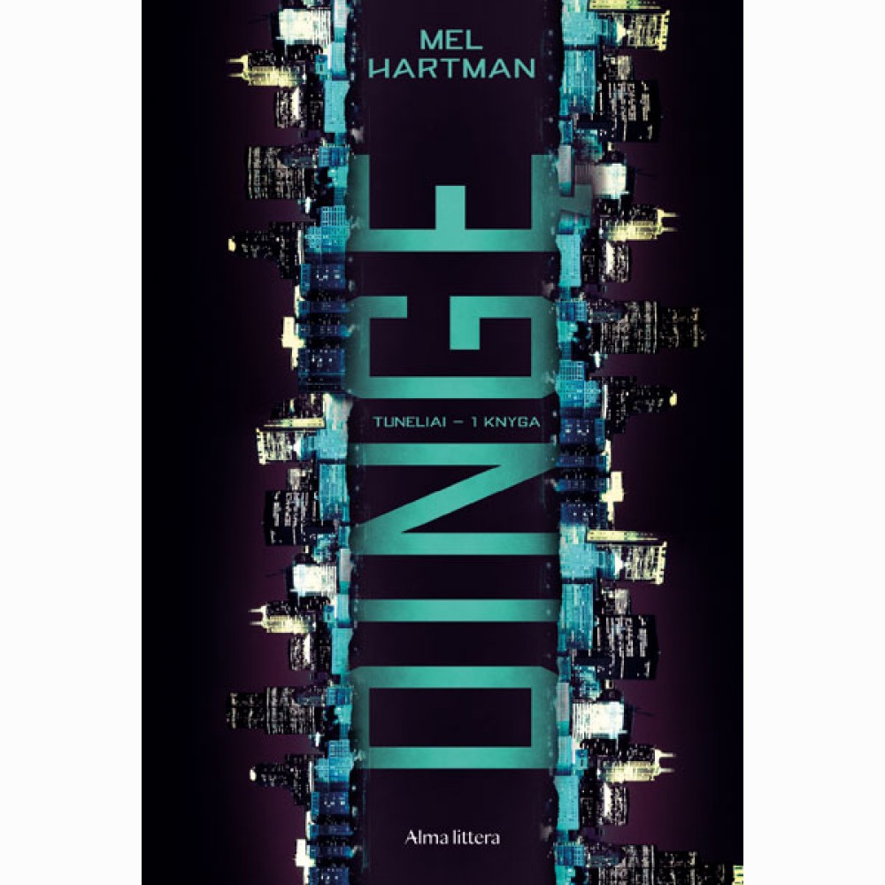 Dingę. Tuneliai. Pirma knyga