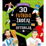 30 futbolo žaidėjų, patekusių į istoriją