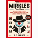 Mirklės. 100 detektyvinių istorijų, kurias išpainiosite pasitelkę logiką, įgūdžius ir dedukcijos galią. Pirmoji knyga