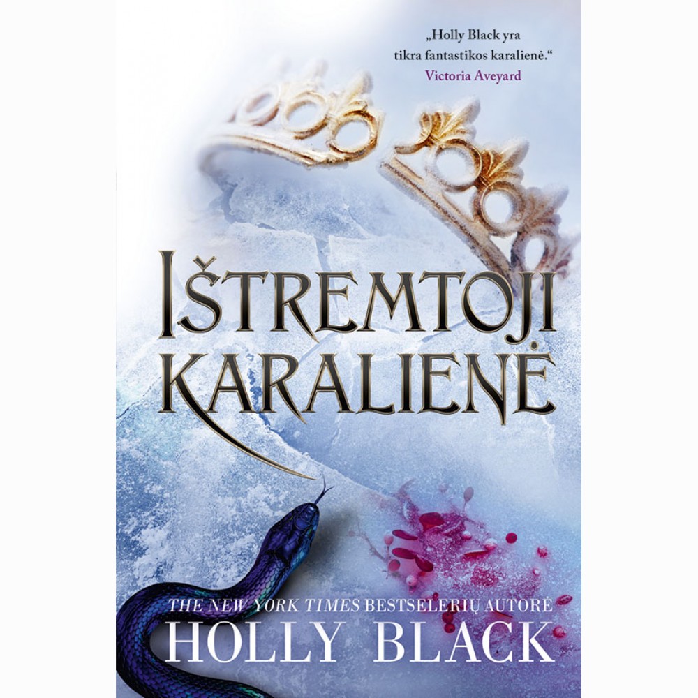 Ištremtoji karalienė. Serijos "Žiaurusis princas" 3 knyga