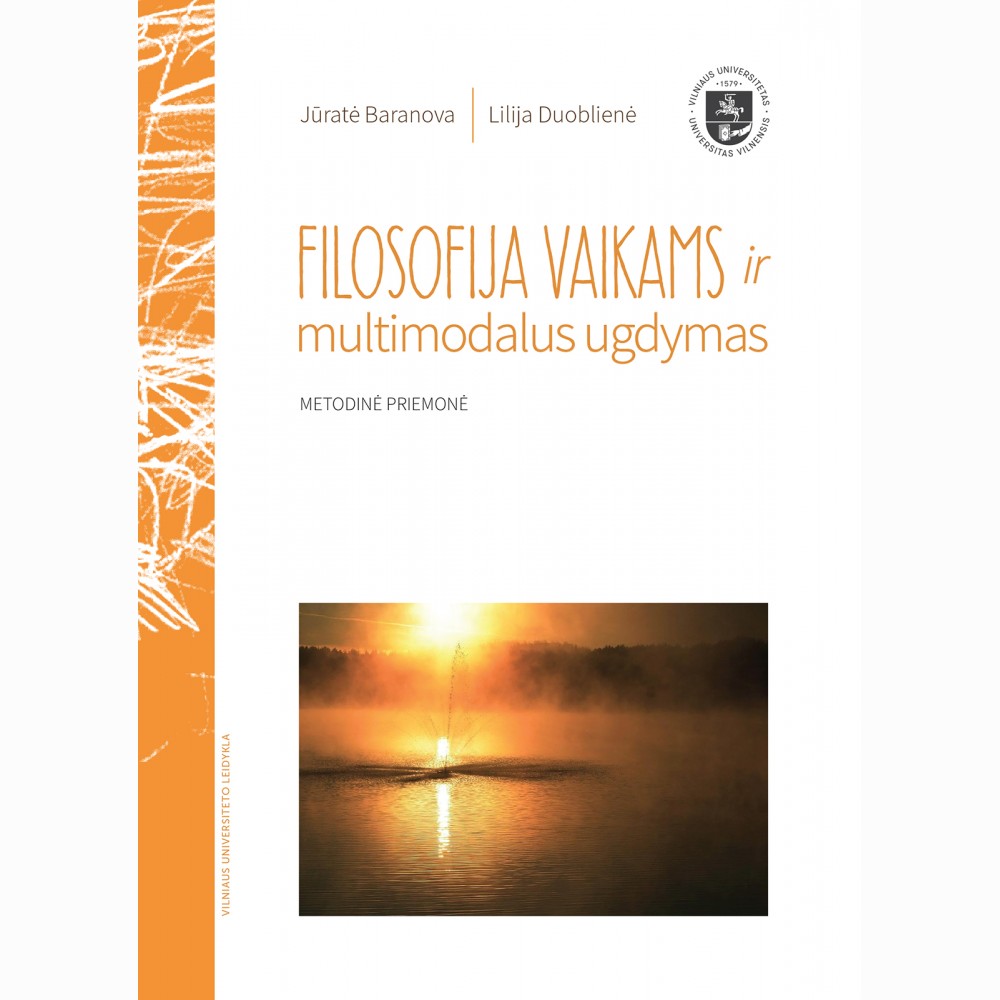 Filosofija Vaikams Ir Multimodalus Ugdymas - Jūratė Baranova,