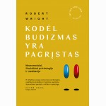 Kodėl budizmas yra pagrįstas