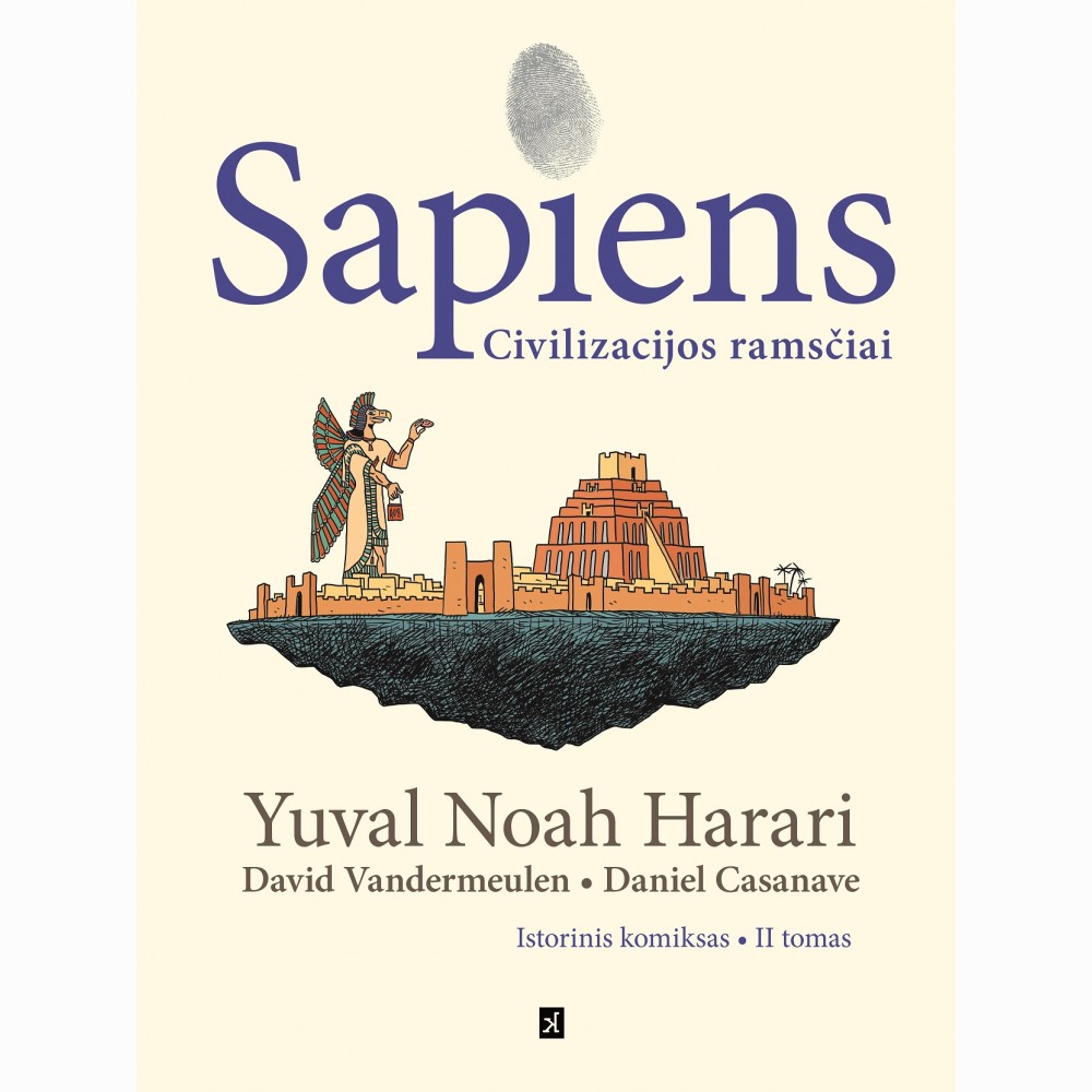 Sapiens. Civilizacijos ramsčiai