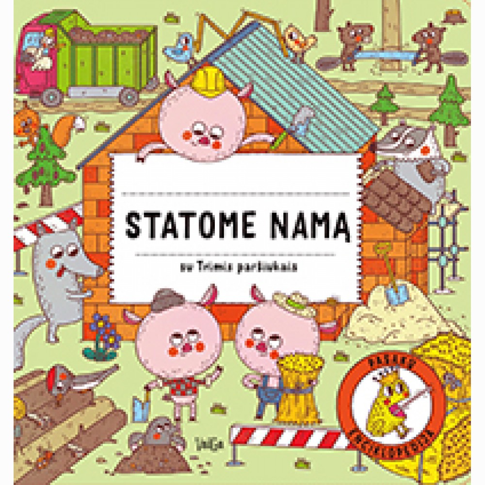 Statome namą su Trimis paršiukais