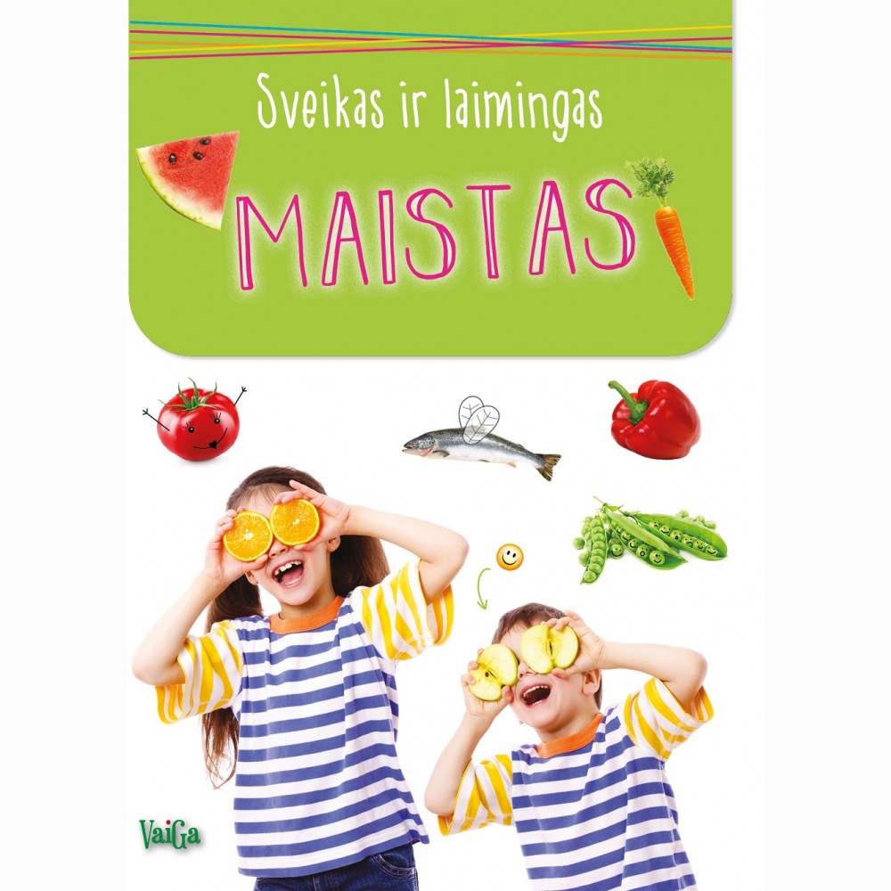 Sveikas ir  laimingas. Maistas