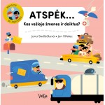 Atspėk...Kas vežioja žmones ir daiktus?