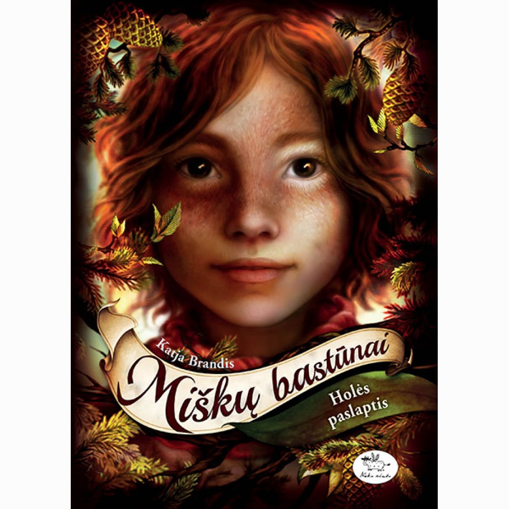 Miškų bastūnai. Holės paslaptis