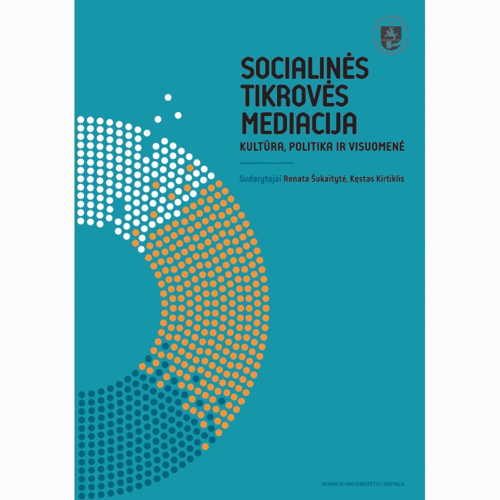 Socialinės tikrovės mediacija. Kultūra, politika ir visuomenė
