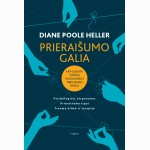 Prieraišumo galia. Kaip sukurti tvirtus ir ilgalaikius tarpusavio ryšius