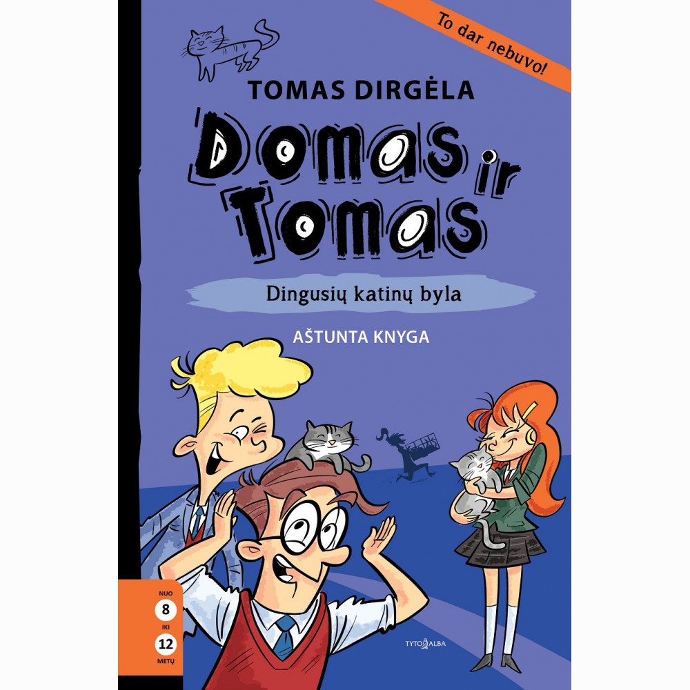 Domas ir Tomas. Dingusių katinų byla. 8 knyga