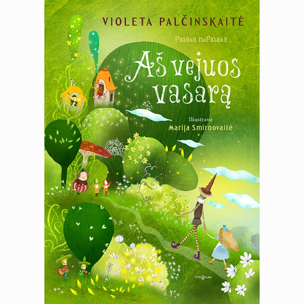 Aš vejuos vasarą. Pasaka nepasaka