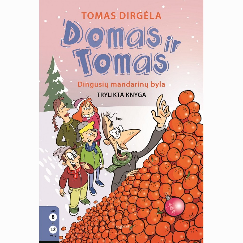 Domas ir Tomas. Dingusių mandarinų byla. 13 knyga