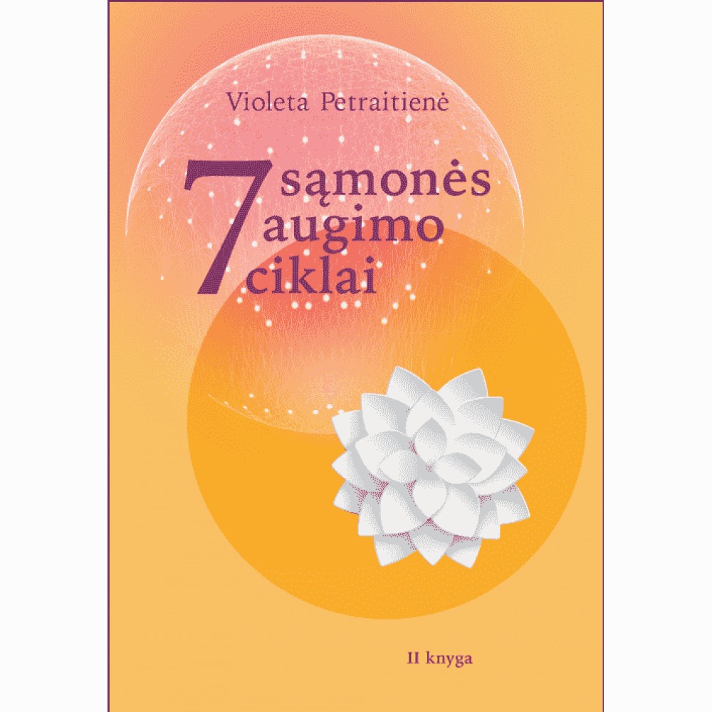 7 sąmonės augimo ciklai II knyga