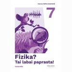 Fizika? Tai labai paprasta. Vadovėlis 7 klasei