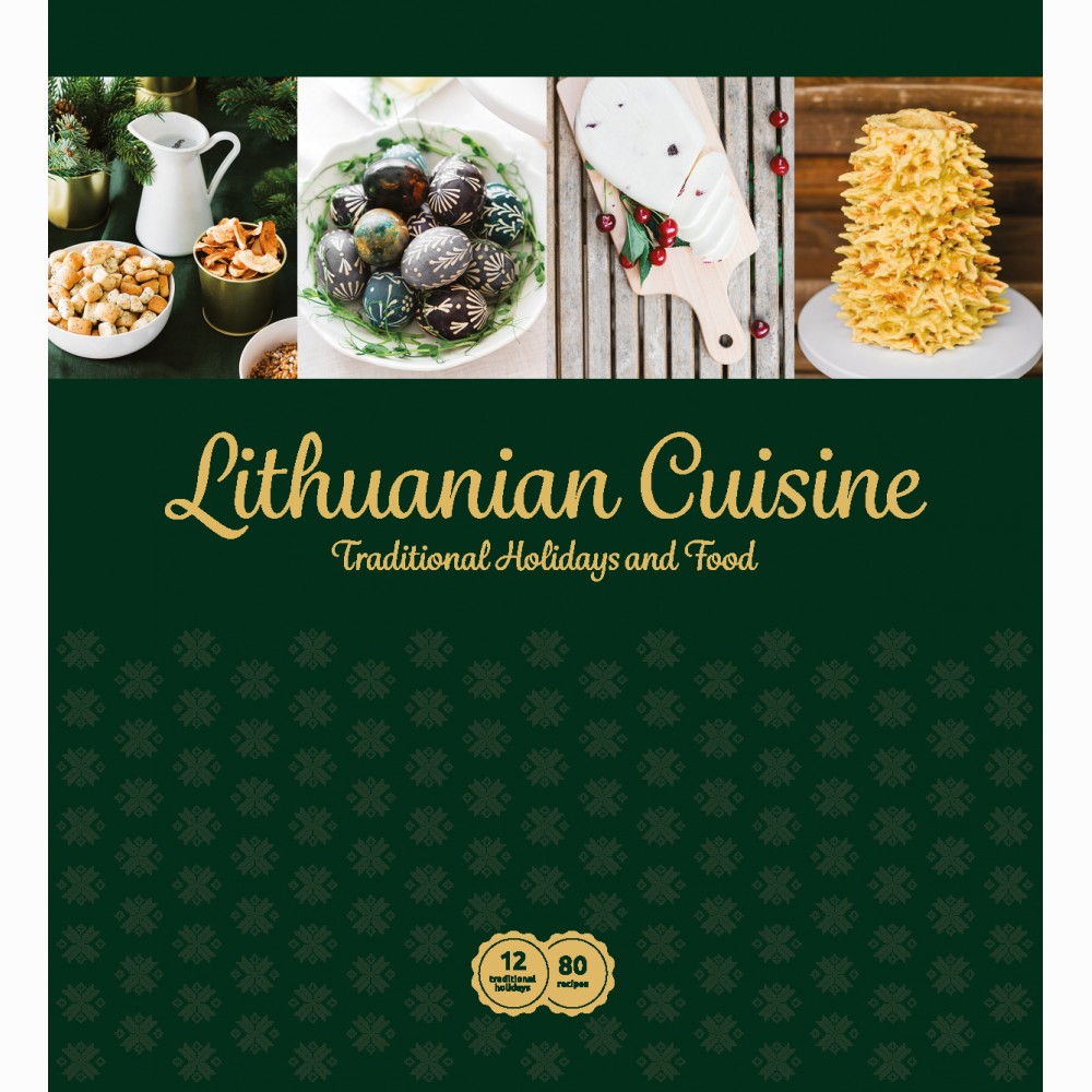 Lithuanian Cuisine. Traditional Holidays and Food