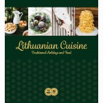 Lithuanian Cuisine. Traditional Holidays and Food