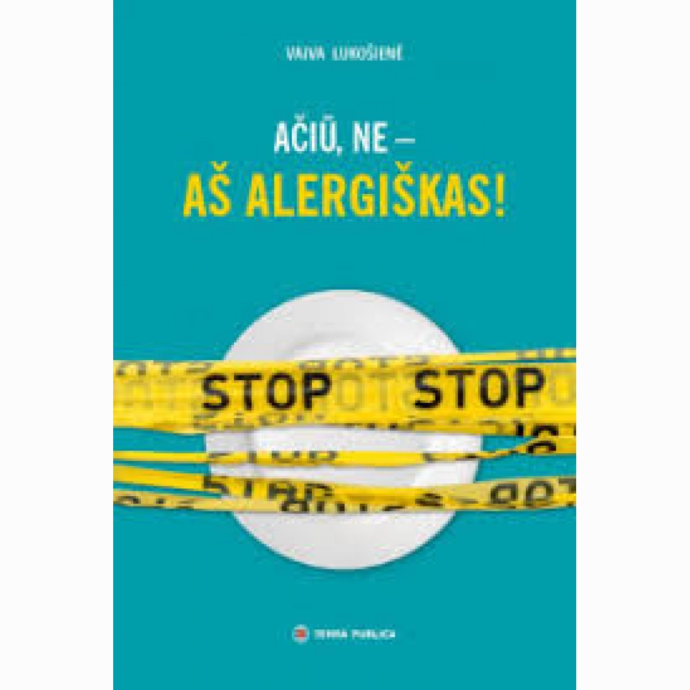 Ačiū, ne - aš alergiškas!