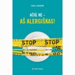 Ačiū, ne - aš alergiškas!