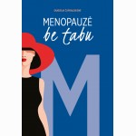 Menopauzė be tabu