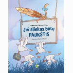 Jei sliekas būtų paukštis