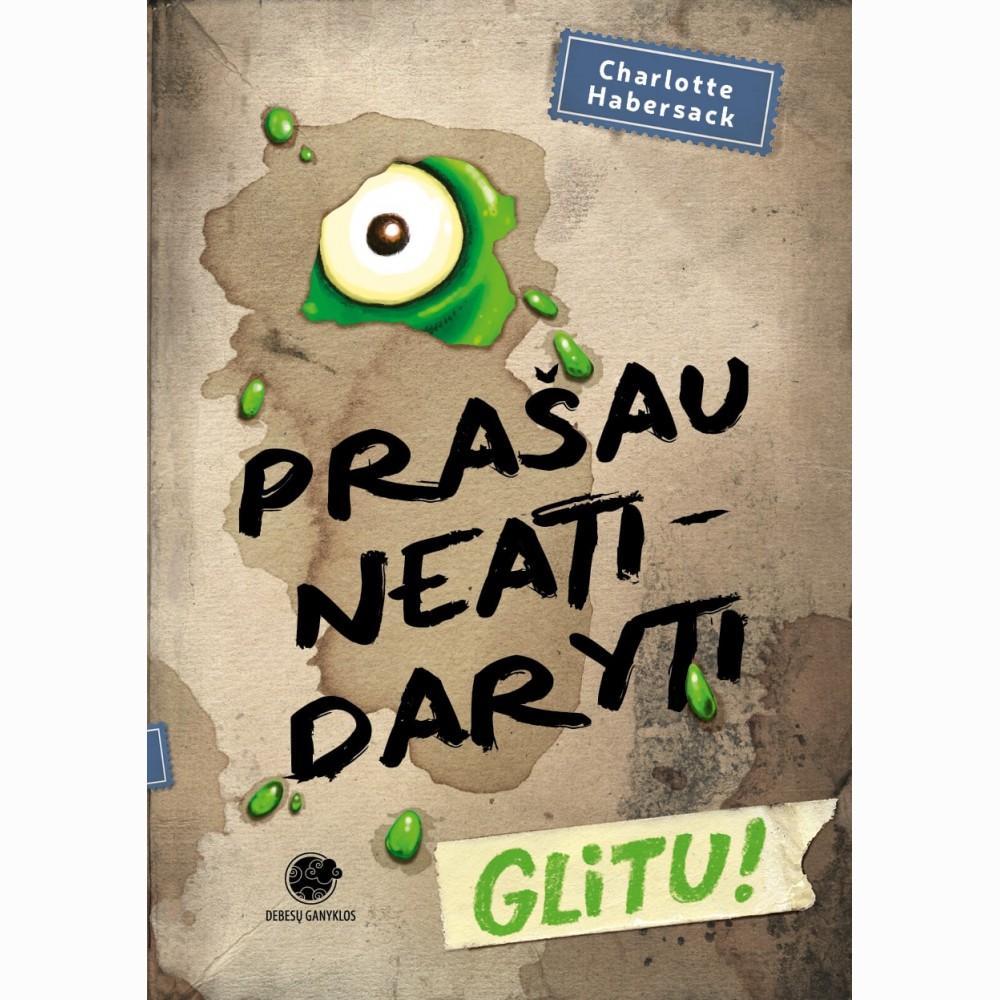 Prašau neatidaryti. Glitu!