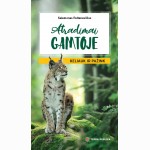 Atradimai gamtoje: keliauk ir pažink