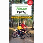 Minam kartu. 40 dviračių maršrutų po Lietuvą