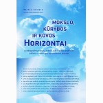 Mokslo, kūrybos ir kovos horizontai