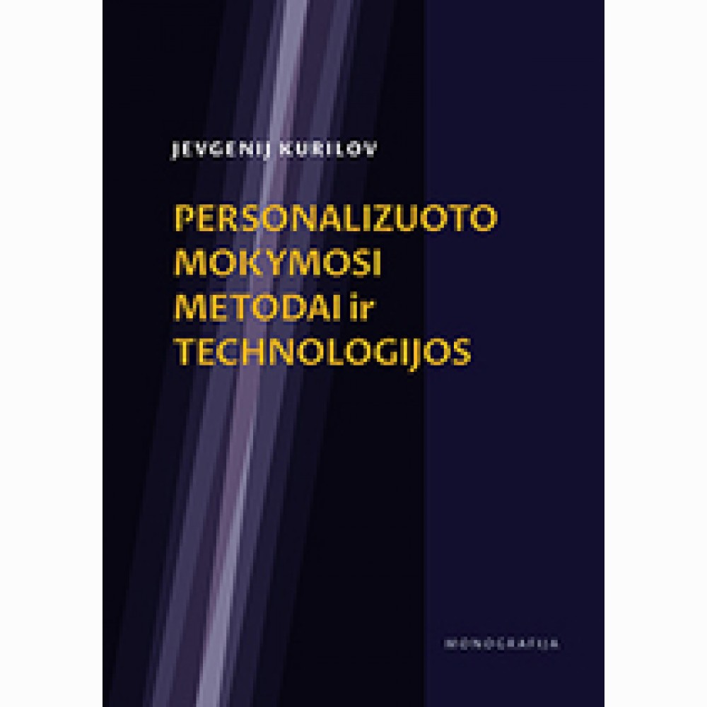 Personalizuoto mokymosi metodai ir technologijos Personalizuoto mokymosi metodai ir technologijos