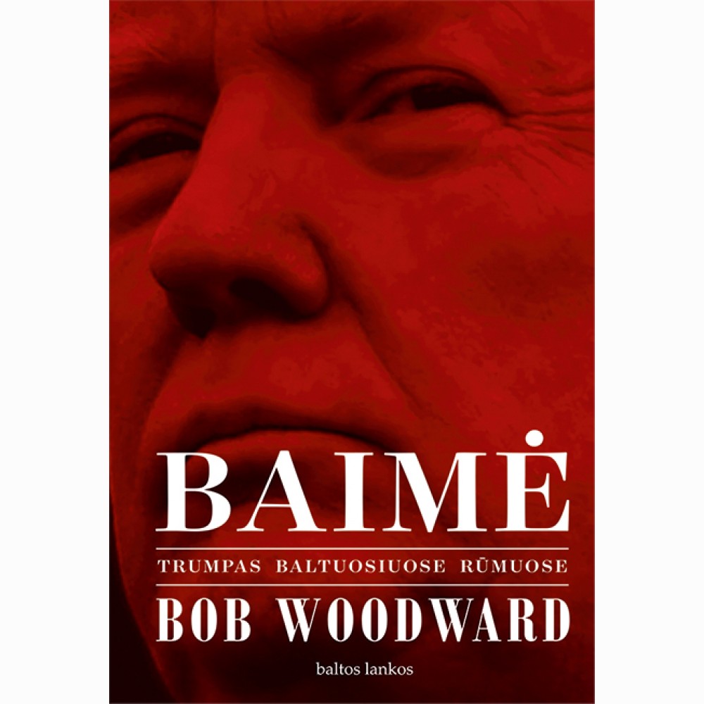 Baimė: Trumpas Baltuosiuose rūmuose