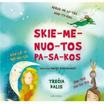 Skiemenuotos pasakos. Skruzdėlytės nuotykiai, Saulė ir mėnulis, Šimtas zuikučių