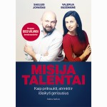 Misija talentai. Kaip pritraukti, atrinkti ir išlaikyti geriausius
