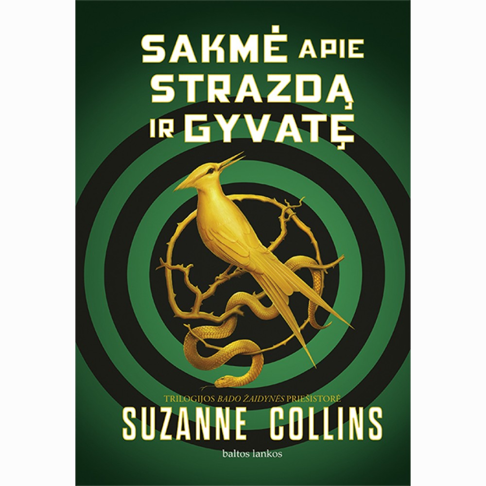 Sakmė apie strazdą ir gyvatę. Trilogijos "Bado žaidynės" priešistorė