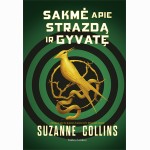 Sakmė apie strazdą ir gyvatę. Trilogijos "Bado žaidynės" priešistorė